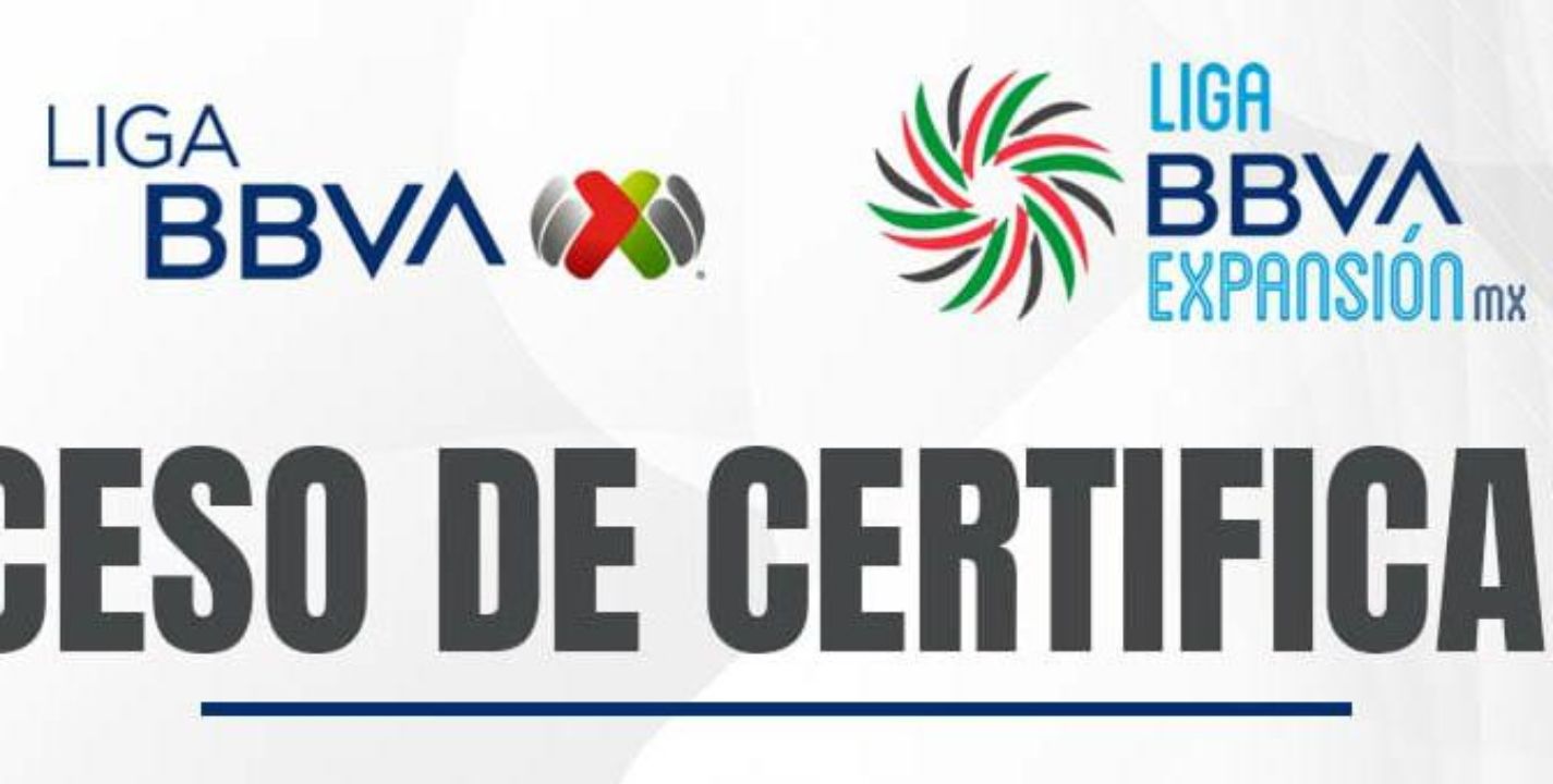 Proceso de Certificación Liga MX - Expansión MX