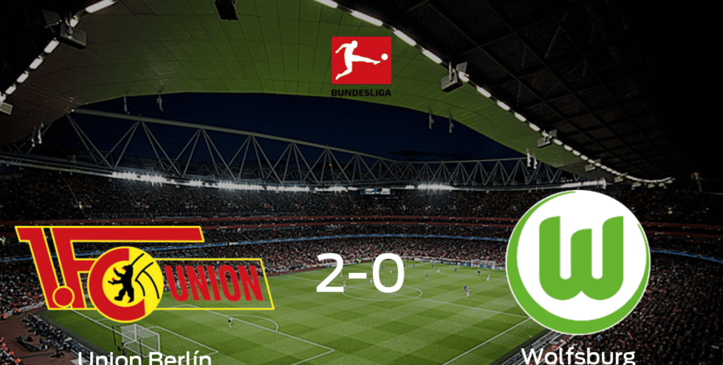 Union Berlín 2 - 0 VfL Wolfsburg